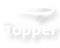 Topper